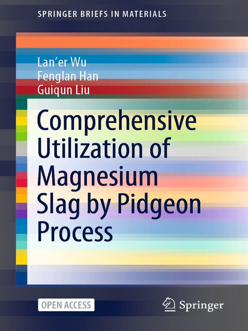 Title details for Comprehensive Utilization of Magnesium Slag by Pidgeon Process by Lan'er Wu - Wait list